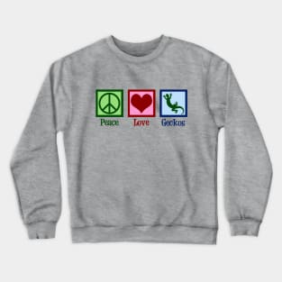 Peace Love Geckos Crewneck Sweatshirt